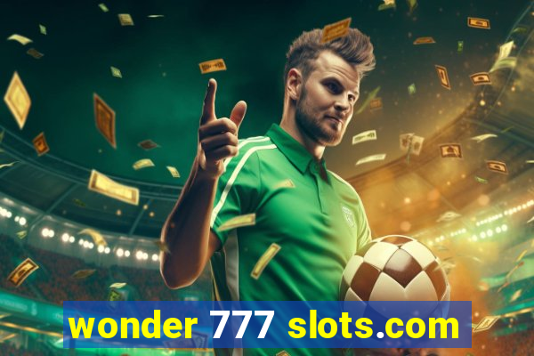 wonder 777 slots.com